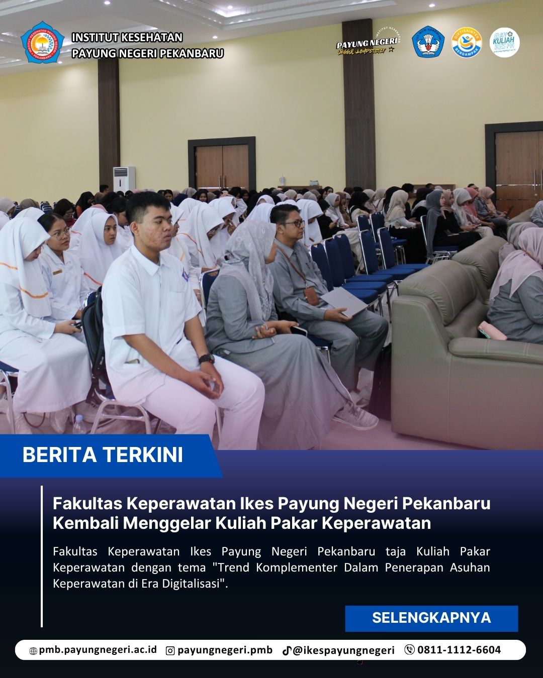 Fakultas Keperawatan Ikes Payung Negeri Pekanbaru Kembali Menggelar Kuliah Pakar Keperawatan