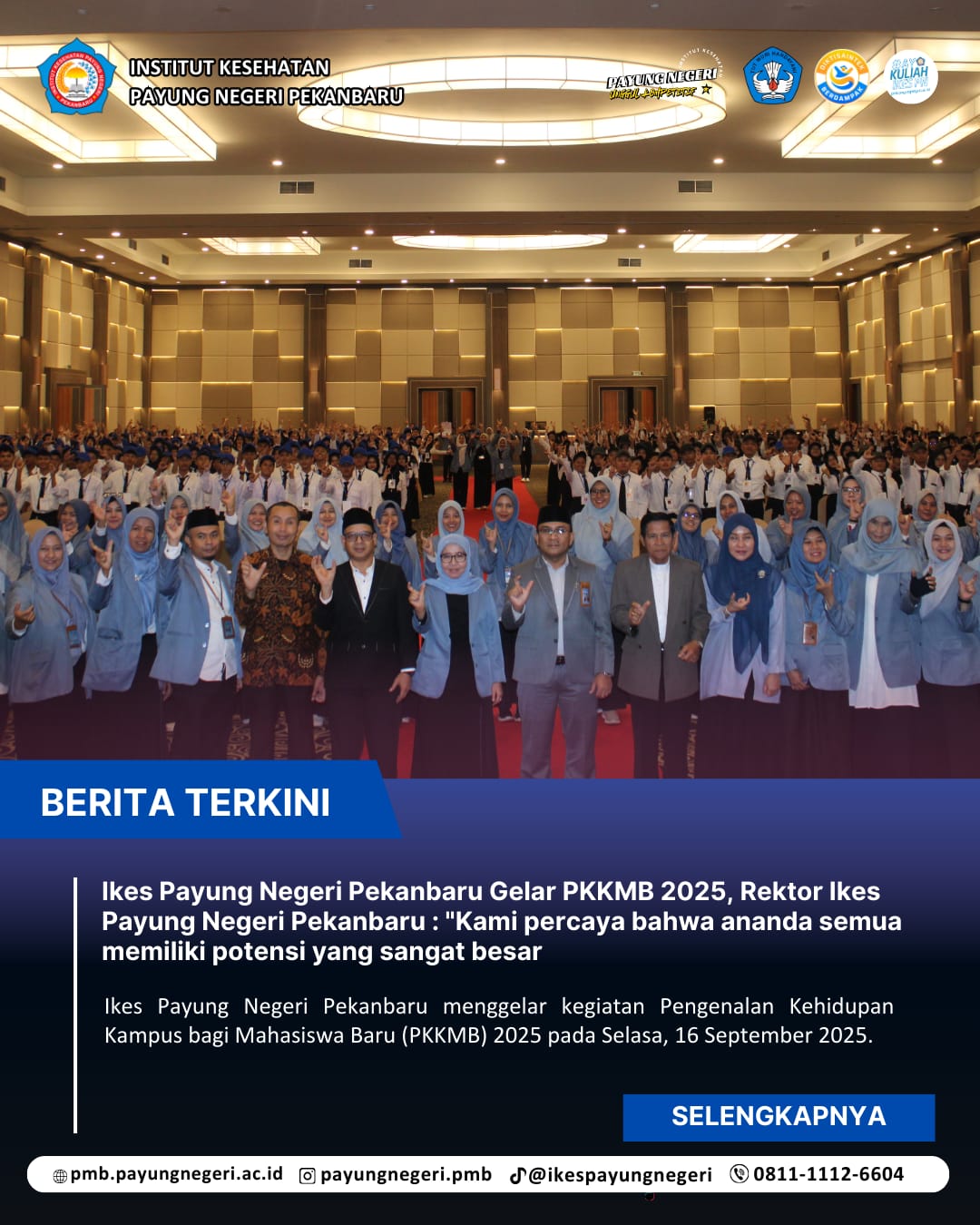 Ikes Payung Negeri Pekanbaru Gelar PKKMB 2025, Rektor Ikes Payung Negeri Pekanbaru : "Kami Percaya Bahwa Ananda Semua Memiliki Potensi Yang Sangat Besar"